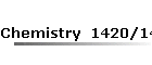 Chemistry  1420/1423