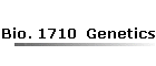 Bio. 1710  Genetics